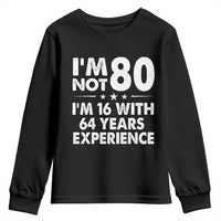 80th Birthday Youth Sweatshirt Funny Saying Retro Vintage 80 Year Old Gift