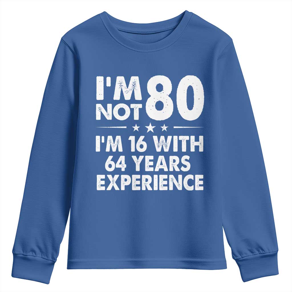 80th Birthday Youth Sweatshirt Funny Saying Retro Vintage 80 Year Old Gift