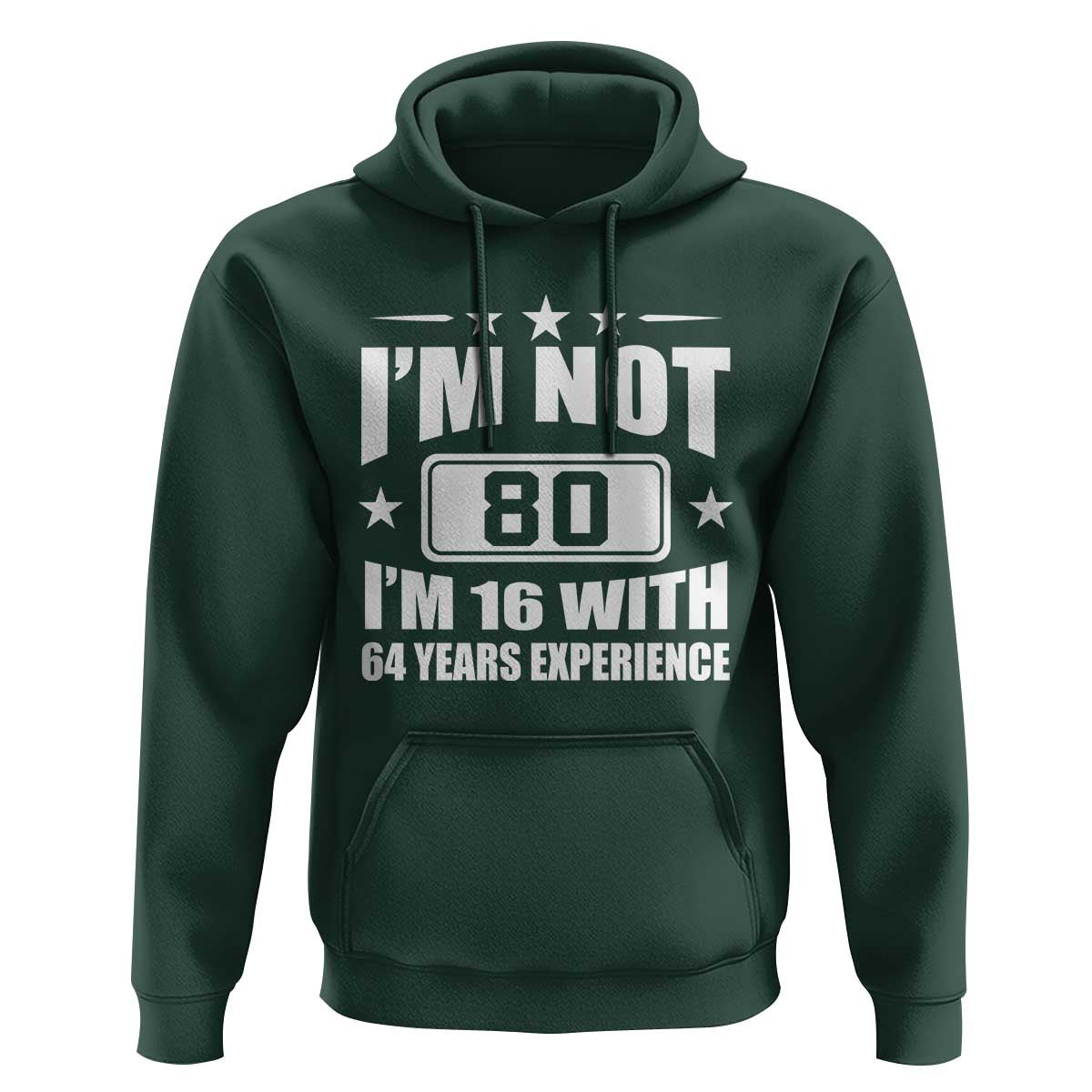 80th Birthday Hoodie Funny Saying 80 Year Old Gift