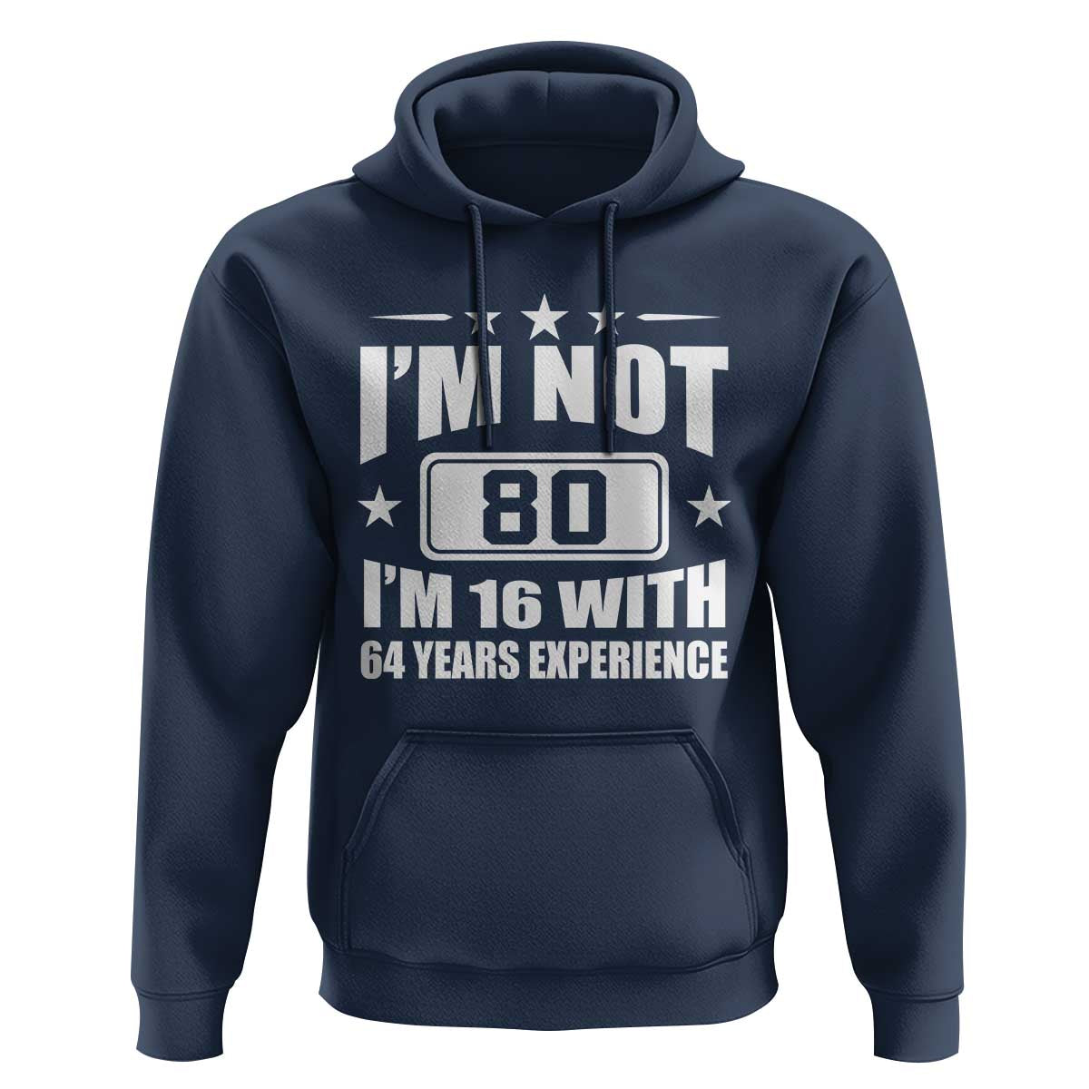80th Birthday Hoodie Funny Saying 80 Year Old Gift