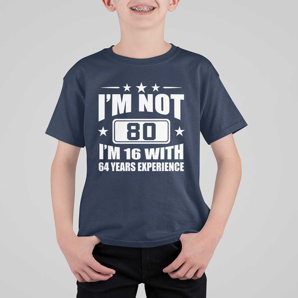 80th Birthday T Shirt For Kid Funny Saying 80 Year Old Gift