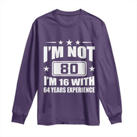 80th Birthday Long Sleeve Shirt Funny Saying 80 Year Old Gift