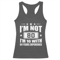 80th Birthday Racerback Tank Top Funny Saying 80 Year Old Gift