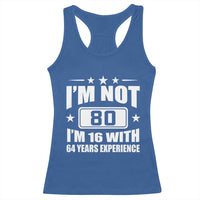 80th Birthday Racerback Tank Top Funny Saying 80 Year Old Gift
