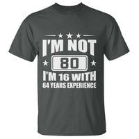 80th Birthday T Shirt Funny Saying 80 Year Old Gift