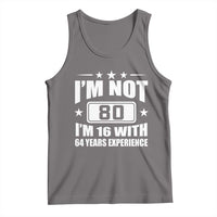 80th Birthday Tank Top Funny Saying 80 Year Old Gift