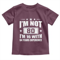 80th Birthday Toddler T Shirt Funny Saying 80 Year Old Gift