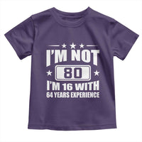 80th Birthday Toddler T Shirt Funny Saying 80 Year Old Gift
