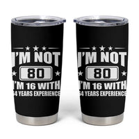 80th Birthday Tumbler Cup Funny Saying 80 Year Old Gift