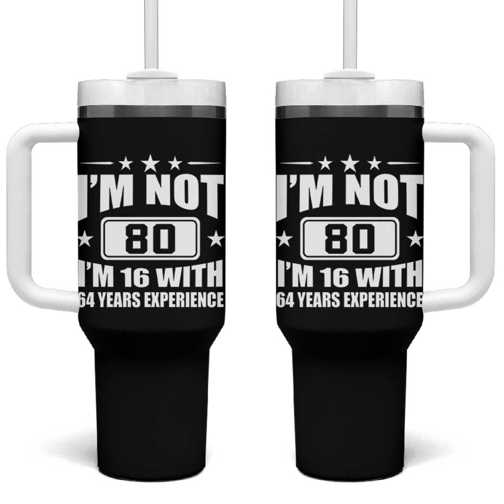 80th Birthday Tumbler With Handle Funny Saying 80 Year Old Gift