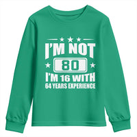 80th Birthday Youth Sweatshirt Funny Saying 80 Year Old Gift