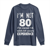 80th Birthday Long Sleeve Shirt Funny 80 Year Old Gift
