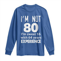 80th Birthday Long Sleeve Shirt Funny 80 Year Old Gift
