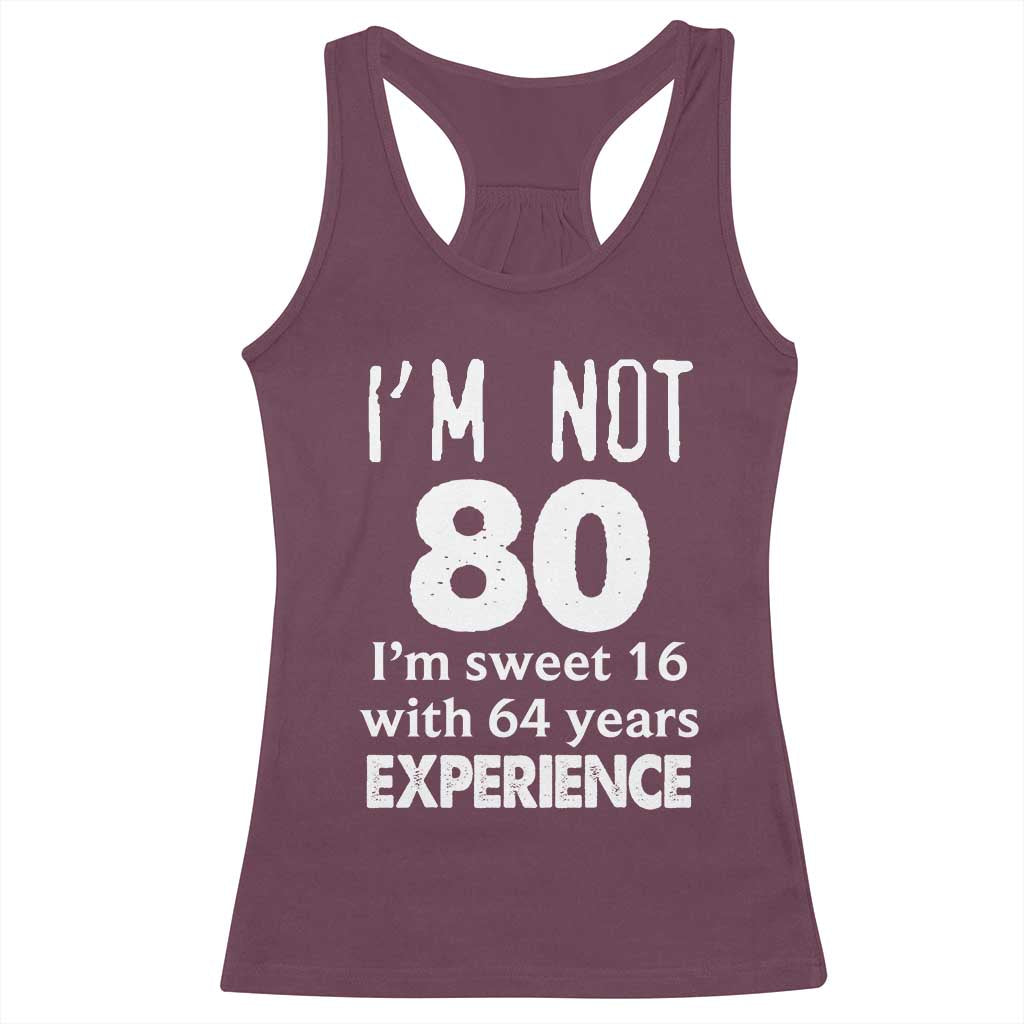80th Birthday Racerback Tank Top Funny 80 Year Old Gift
