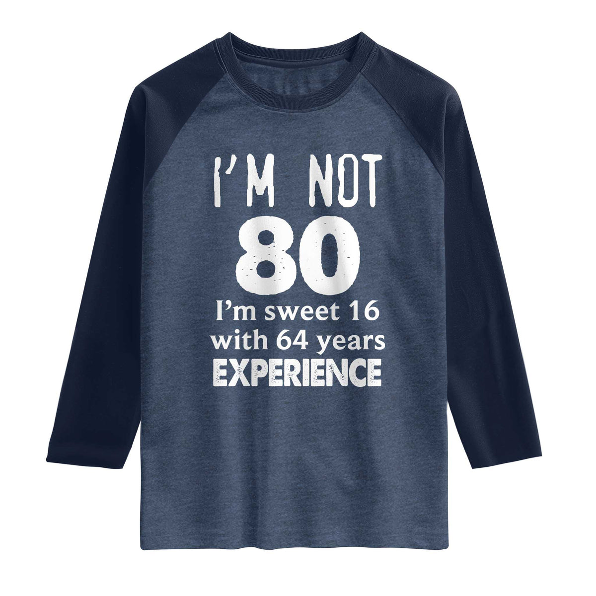 80th Birthday Raglan Shirt Funny 80 Year Old Gift