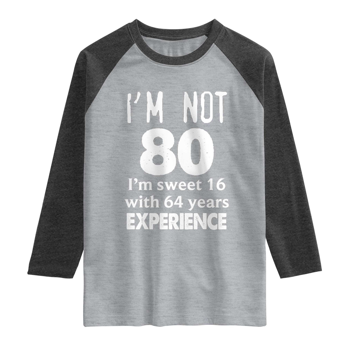 80th Birthday Raglan Shirt Funny 80 Year Old Gift
