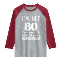 80th Birthday Raglan Shirt Funny 80 Year Old Gift
