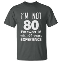 80th Birthday T Shirt Funny 80 Year Old Gift