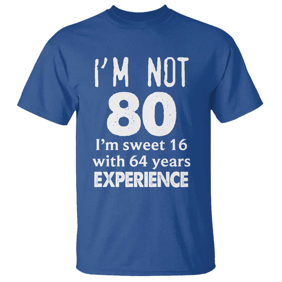 80th Birthday T Shirt Funny 80 Year Old Gift