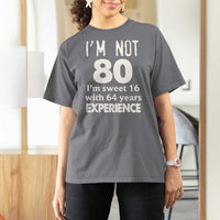 80th Birthday T Shirt For Women Funny 80 Year Old Gift