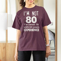 80th Birthday T Shirt For Women Funny 80 Year Old Gift