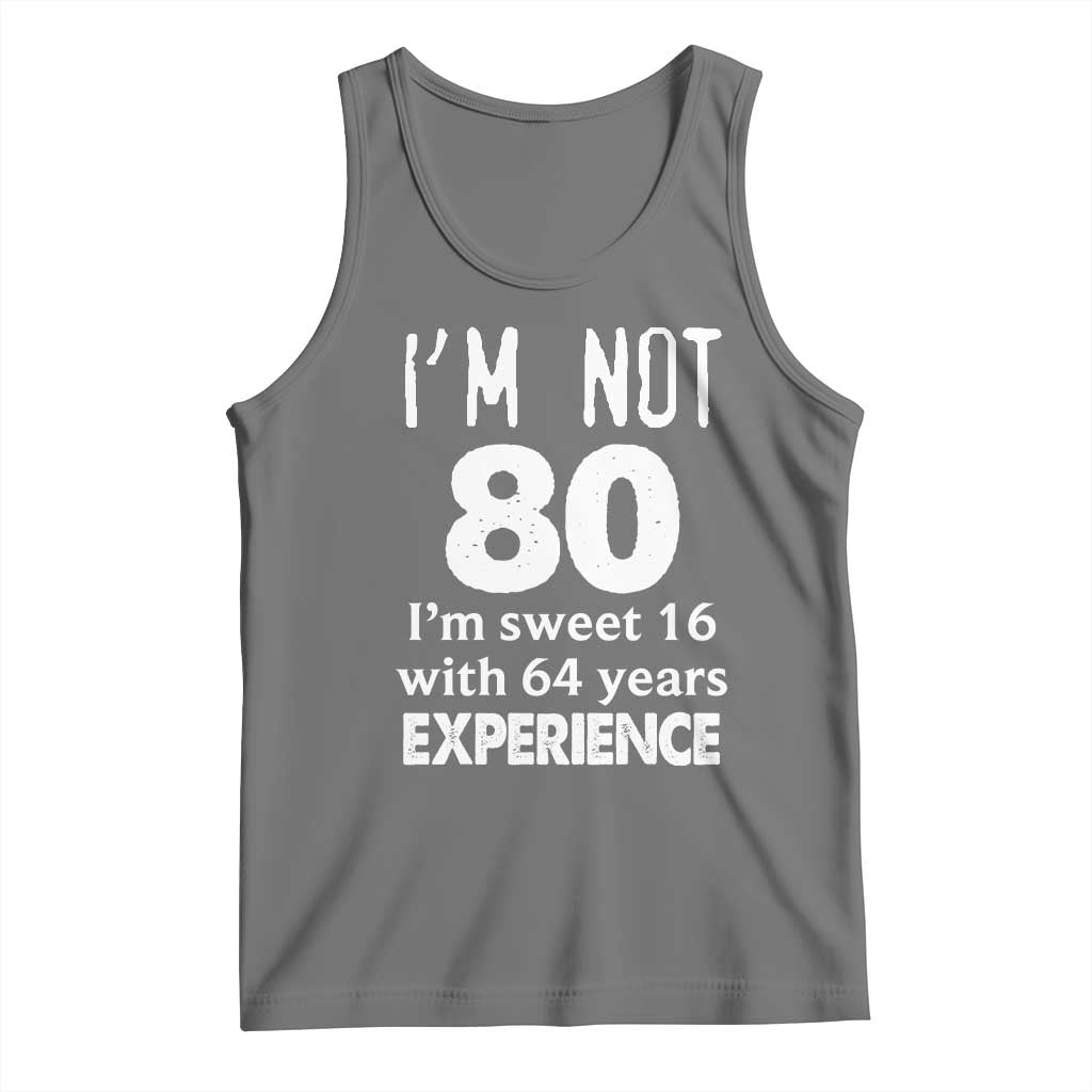 80th Birthday Tank Top Funny 80 Year Old Gift
