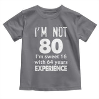 80th Birthday Toddler T Shirt Funny 80 Year Old Gift