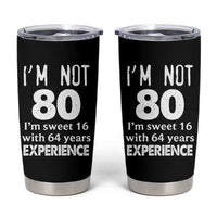 80th Birthday Tumbler Cup Funny 80 Year Old Gift