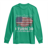 America Turns 250 I Turn 30 Long Sleeve Shirt Vintage 1996 30th Birthday 250th Anniversary USA 30 Year Old Gift