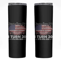 America Turns 250 I Turn 30 Skinny Tumbler Vintage 1996 30th Birthday 250th Anniversary USA 30 Year Old Gift
