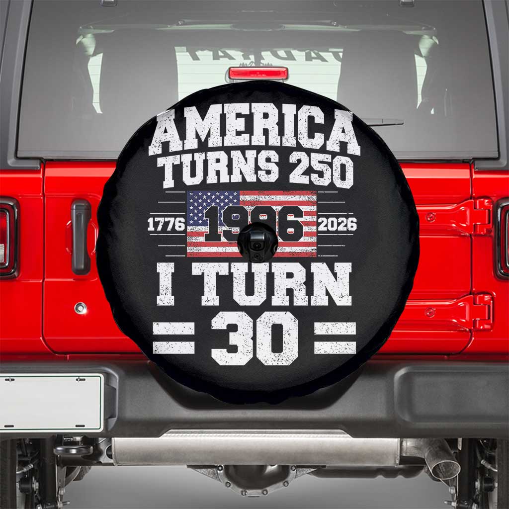 America Turns 250 I Turn 30 Spare Tire Cover Vintage 1996 30th Birthday 250th Anniversary USA Flag 30 Year Old Gift