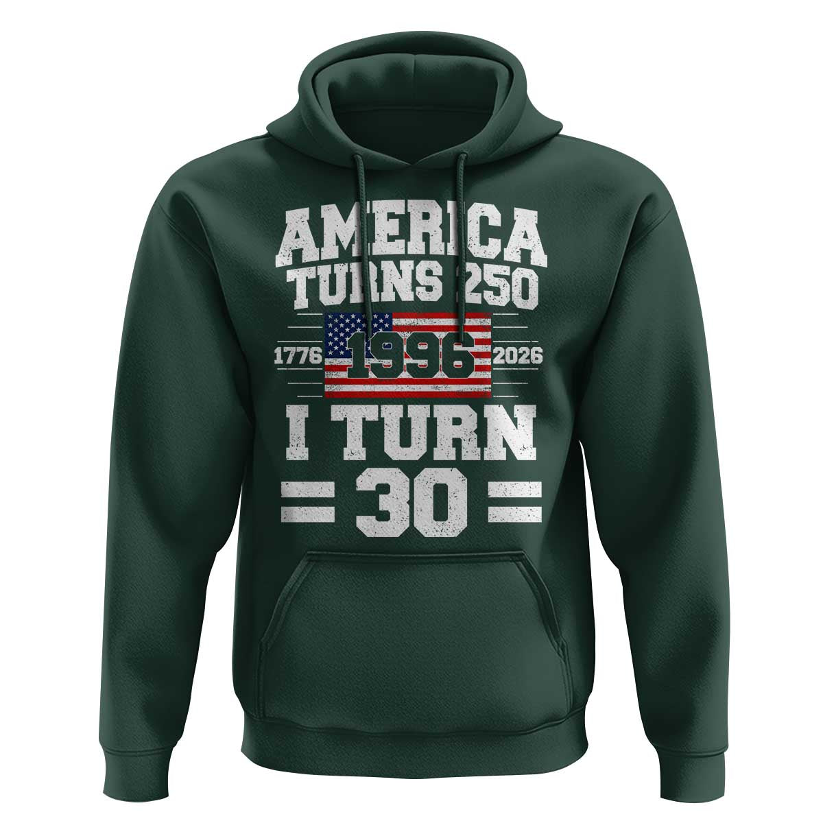 America Turns 250 I Turn 30 Hoodie Vintage 1996 30th Birthday 250th Anniversary USA Flag 30 Year Old Gift