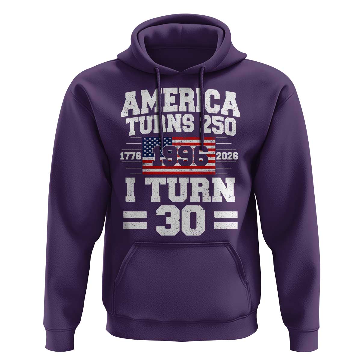 America Turns 250 I Turn 30 Hoodie Vintage 1996 30th Birthday 250th Anniversary USA Flag 30 Year Old Gift