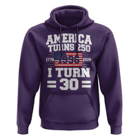 America Turns 250 I Turn 30 Hoodie Vintage 1996 30th Birthday 250th Anniversary USA Flag 30 Year Old Gift