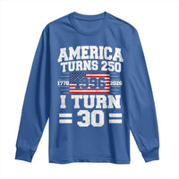 America Turns 250 I Turn 30 Long Sleeve Shirt Vintage 1996 30th Birthday 250th Anniversary USA Flag 30 Year Old Gift