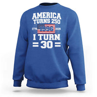 America Turns 250 I Turn 30 Sweatshirt Vintage 1996 30th Birthday 250th Anniversary USA Flag 30 Year Old Gift