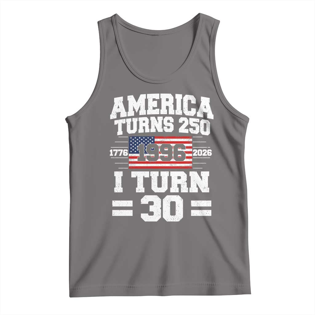 America Turns 250 I Turn 30 Tank Top Vintage 1996 30th Birthday 250th Anniversary USA Flag 30 Year Old Gift