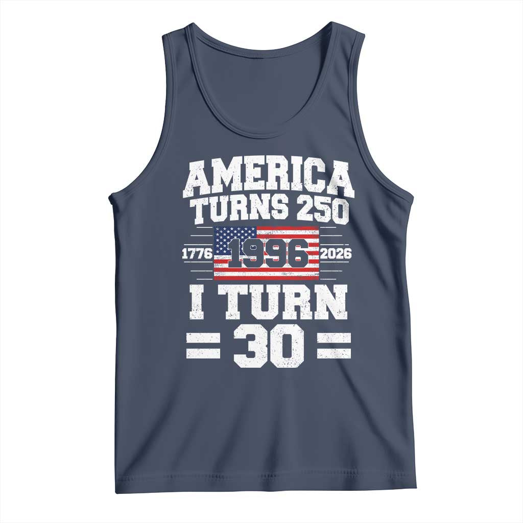 America Turns 250 I Turn 30 Tank Top Vintage 1996 30th Birthday 250th Anniversary USA Flag 30 Year Old Gift