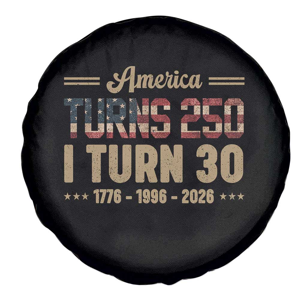 America Turns 250 I Turn 30 Spare Tire Cover Retro 1996 30th Birthday 250th Anniversary USA Flag 30 Year Old Gift
