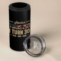 America Turns 250 I Turn 30 4 in 1 Can Cooler Tumbler Retro 1996 30th Birthday 250th Anniversary USA Flag 30 Year Old Gift