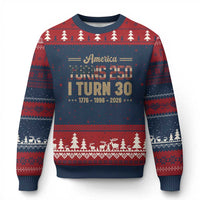 America Turns 250 I Turn 30 Ugly Christmas Sweater Retro 1996 30th Birthday 250th Anniversary USA Flag 30 Year Old Gift