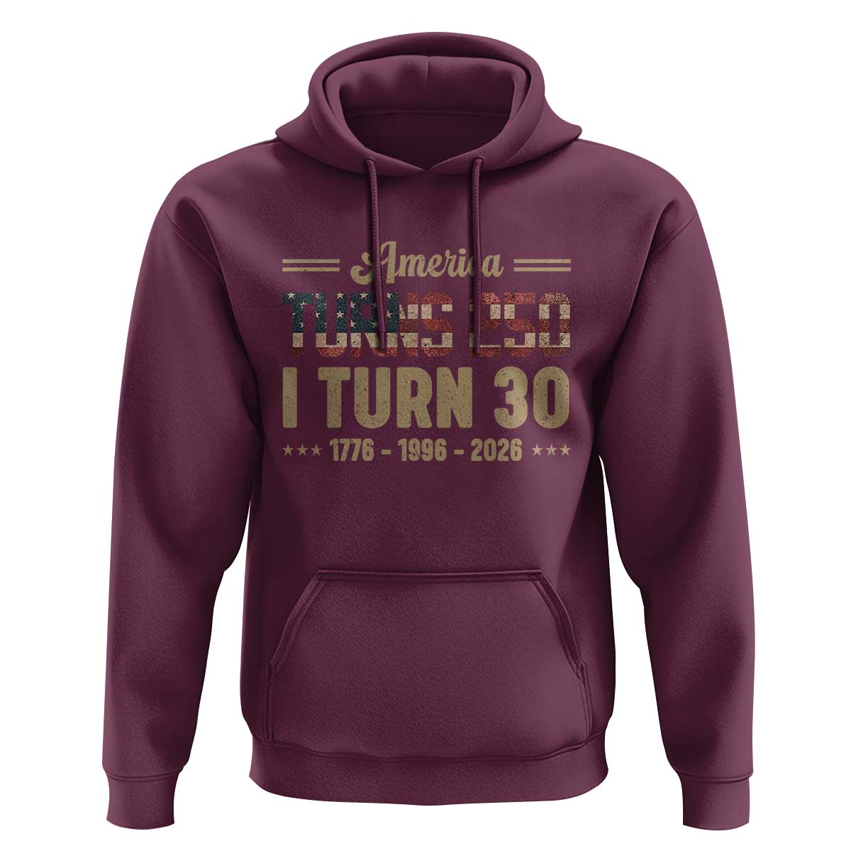 America Turns 250 I Turn 30 Hoodie Retro 1996 30th Birthday 250th Anniversary USA Flag 30 Year Old Gift