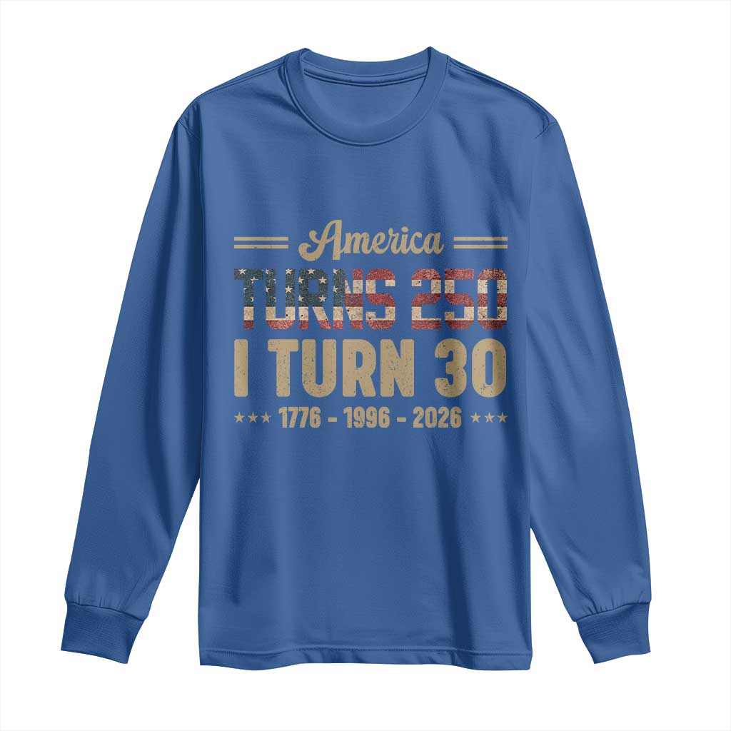 America Turns 250 I Turn 30 Long Sleeve Shirt Retro 1996 30th Birthday 250th Anniversary USA Flag 30 Year Old Gift