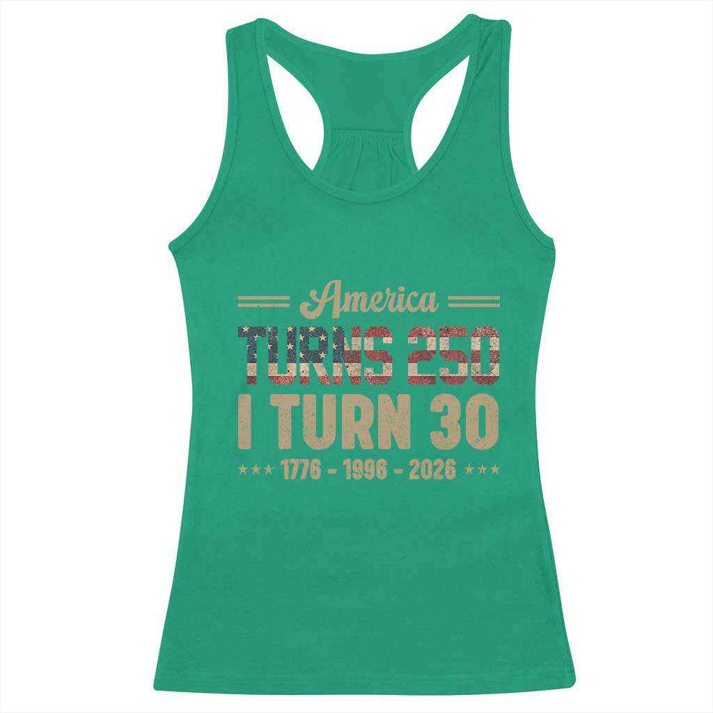 America Turns 250 I Turn 30 Racerback Tank Top Retro 1996 30th Birthday 250th Anniversary USA Flag 30 Year Old Gift