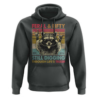 Funny 50th Birthday Hoodie Retro Racoon Feral And Fifty