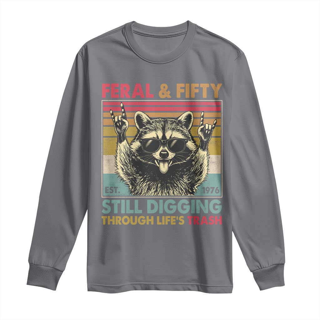 Funny 50th Birthday Long Sleeve Shirt Retro Racoon Feral And Fifty