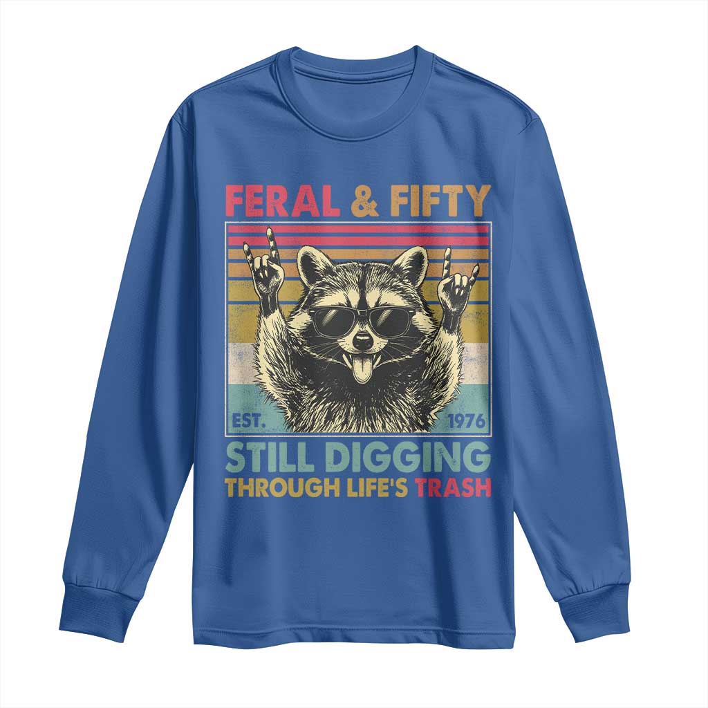 Funny 50th Birthday Long Sleeve Shirt Retro Racoon Feral And Fifty