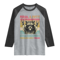 Funny 50th Birthday Raglan Shirt Retro Racoon Feral And Fifty