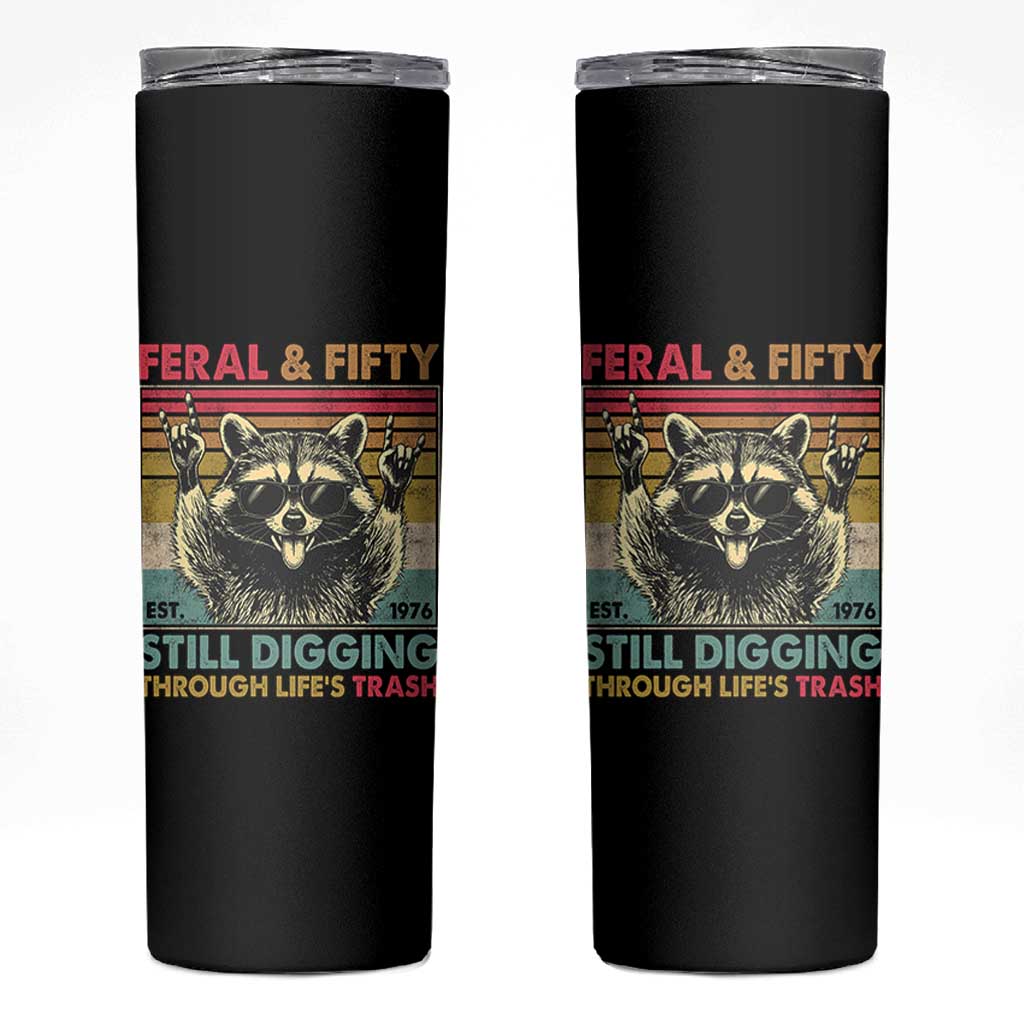 Funny 50th Birthday Skinny Tumbler Retro Racoon Feral And Fifty