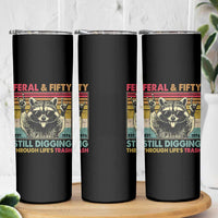 Funny 50th Birthday Skinny Tumbler Retro Racoon Feral And Fifty